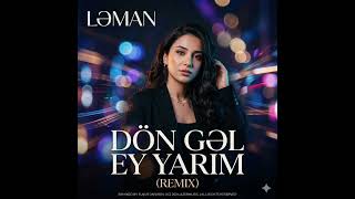 Dön Gəl Ey Yarım  Remix Dep _ House ..  @SİNTİZENMusic (Muəllif Vuqar Kerimov )