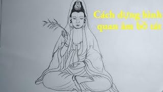 Hướng Dẫn Vẽ Tranh Phật,Bồ Tát/Bài 6(P2): Cách Dựng Hình Quan Âm Bồ Tát -  Youtube
