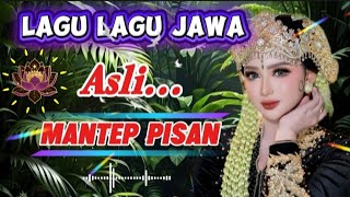 🌹LAGU LAGU JAWA ASLI🌹MANTEP PISAN
