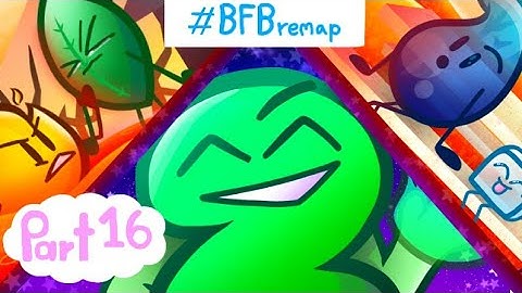 ( #bfbremap PART 16 ) My reanimated scene for the BFB Recap MAP