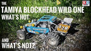 Tamiya Blockhead Wild One | What is good and what is bad about this 2WD Buggy