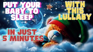 LULLABY for Babies to Go to Sleep in 5 MINUTES (SOOTHING) 💤#078