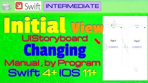 IOS 11, Swift 4, Tutorial: How manually/programmatically Change initial View in Xcode (UIStoryboard)
