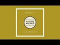 Luciano Pelliza Amobea Oreiente Remix Future Avenue mp3