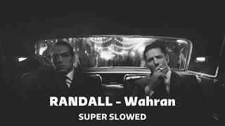 RANDALL - Wahran | Super Slowed Resimi