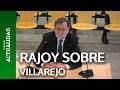 Rajoy niega conocer a Villarejo: "No lo he conocido nunca"