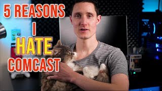 5 Reasons I HATE Comcast Xfinity