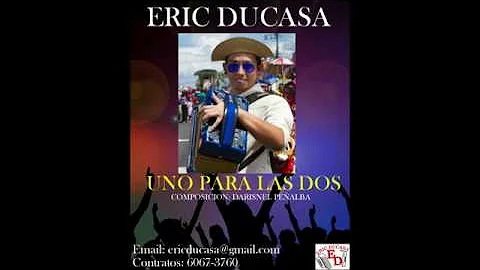 Uno Para Las Dos - Eric Ducasa