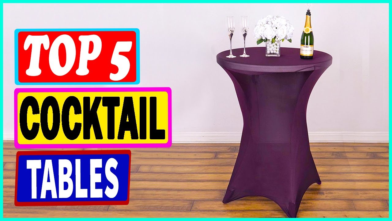 Top 5 Best Cocktail Tables and Tablecloths in 2022 – Reviews