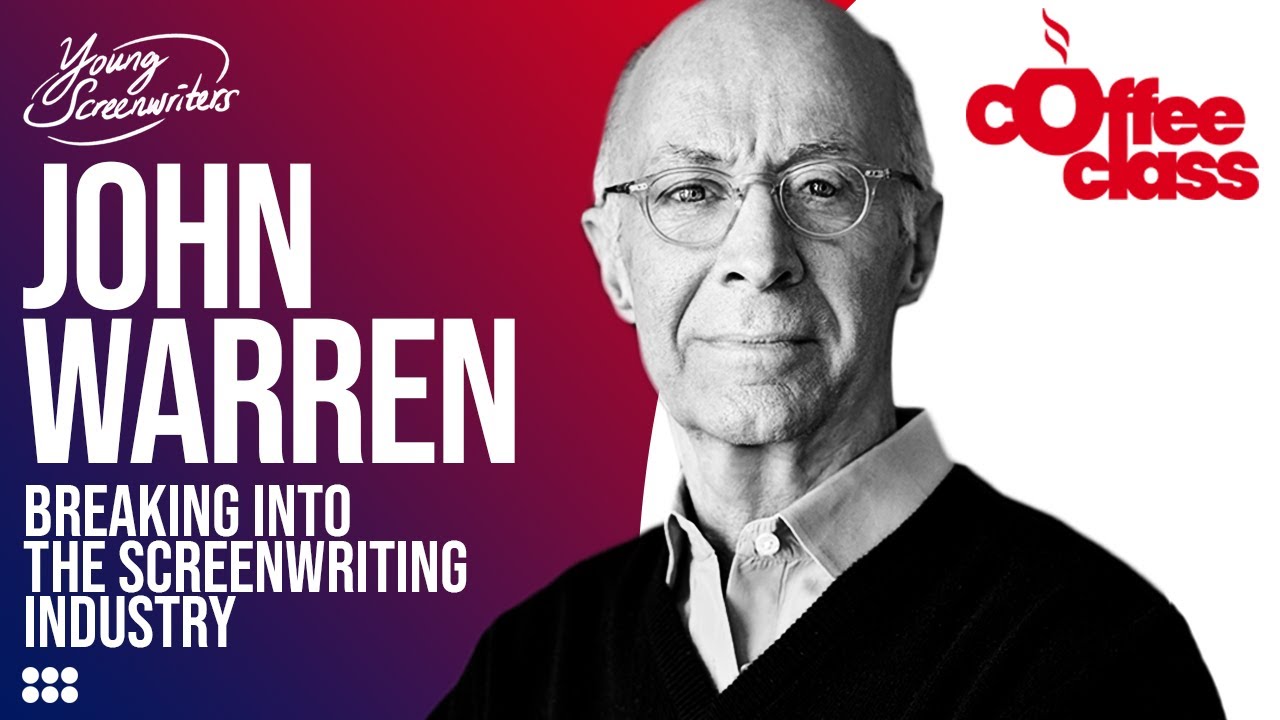 Breaking into the Screenwriting Industry with John Warren, NYU Film Professor