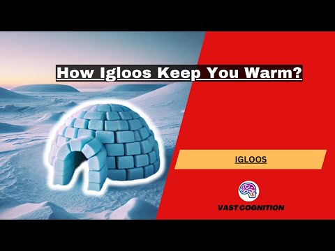 How Igloos Keep