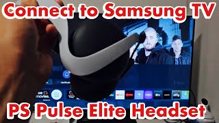 How to Connect PlayStation Pulse Elite Headset to Samsung TV via Bluetooth