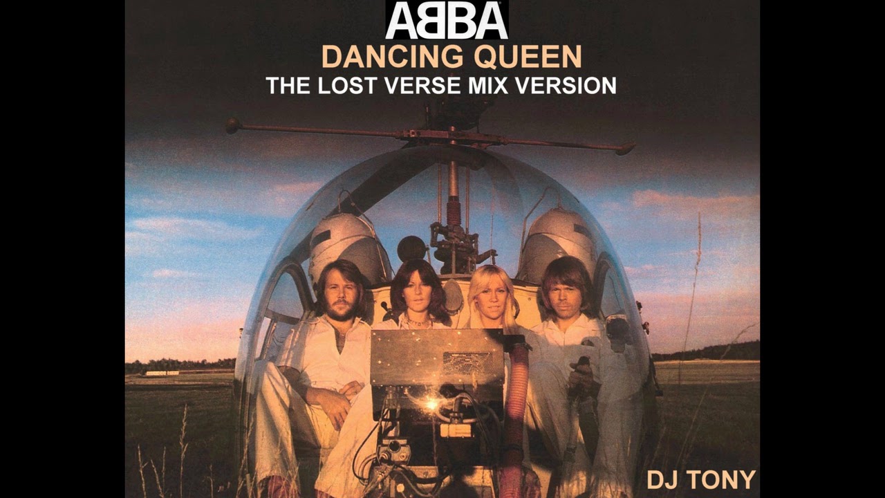 ᗅᗺᗷᗅ Dancing Queen (The Lost Verse Mix Version DJ Tony) YouTube