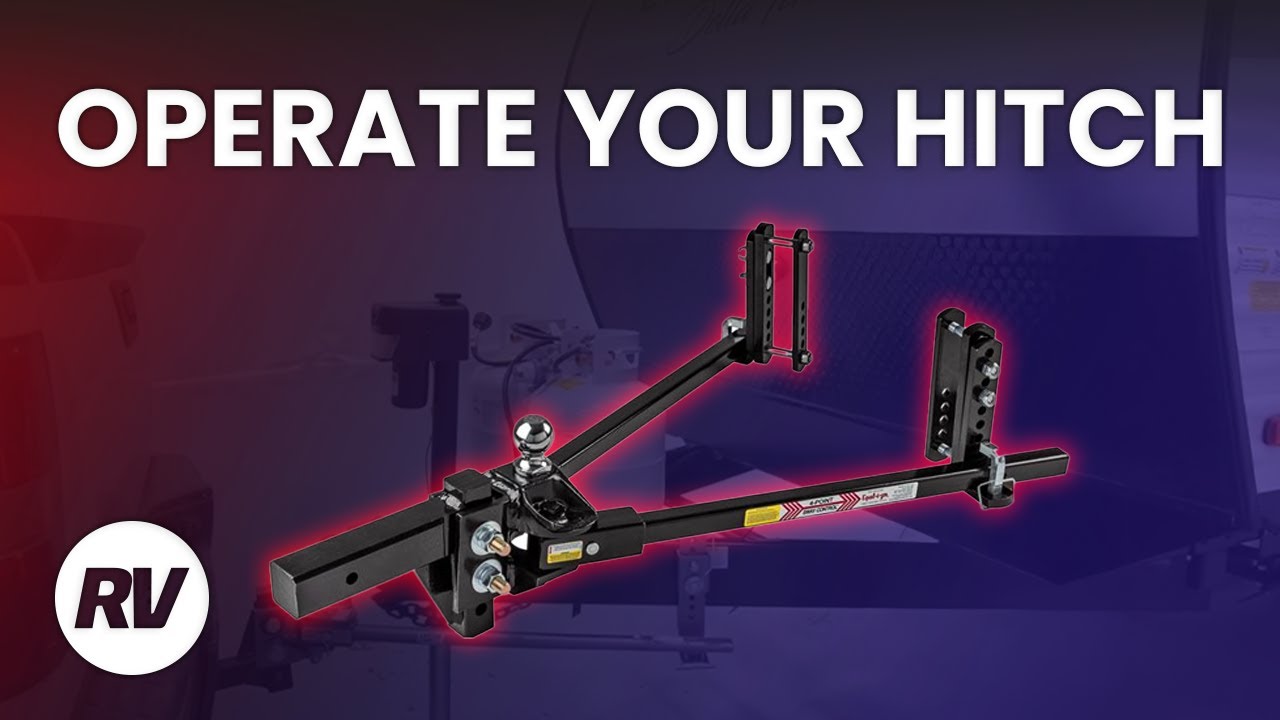 Travel Trailer Weight Distribution Hook Up Learn How To Operate Your