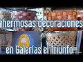 hermosas decoraciones hay en Galerías el Triunfo (recorrido)