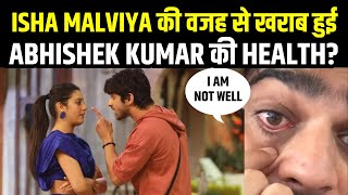 Isha Malviya की वजह से Abhishek Kumar की Health खराब | Ishaholics | Abhishek Avengers | Bigg Boss 17