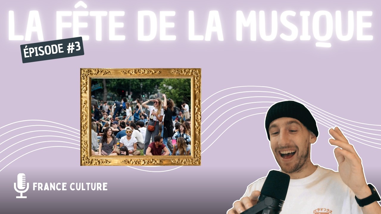 French Culture (listening) | Ep #3 : La Fête De La Musique