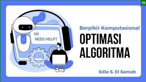 02. Berpikir Komputasional - Optimasi Algoritma - Informatika Kelas XI