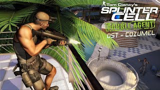 Splinter Cell Double Agent OST - Cozumel [Full Theme]