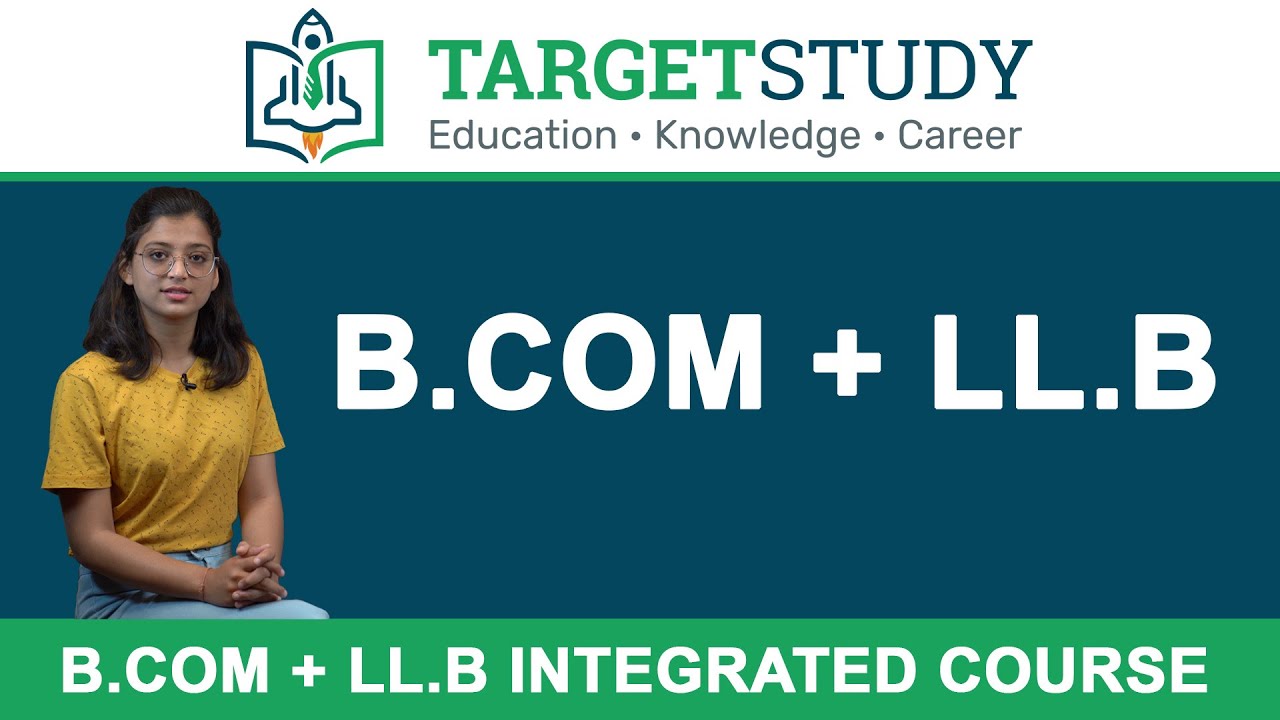 B Com LLB Integrated Course Complete Information YouTube B Com LLB Integrated Course Complete Information YouTube