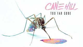 Cane Hill - Too Far Gone (Full Album) [2018]
