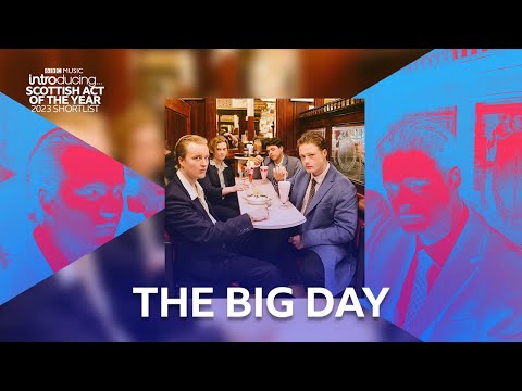 The Big Day | BBC Introducing Scottish Act of the Year 2023 | BBC Scotland