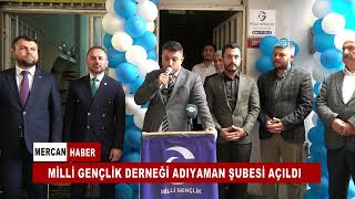 Mi̇lli̇ Gençli̇k Derneği̇ Adiyaman Şubesi̇ Açildi
