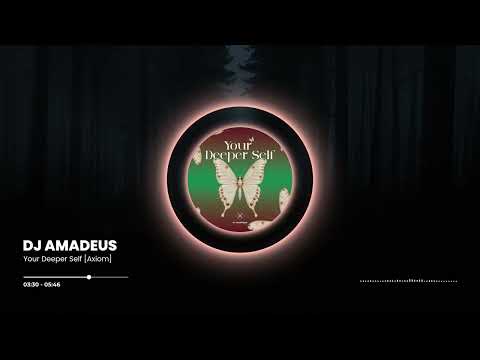 DJ AMADEUS - Your Deeper Self [Axiom]