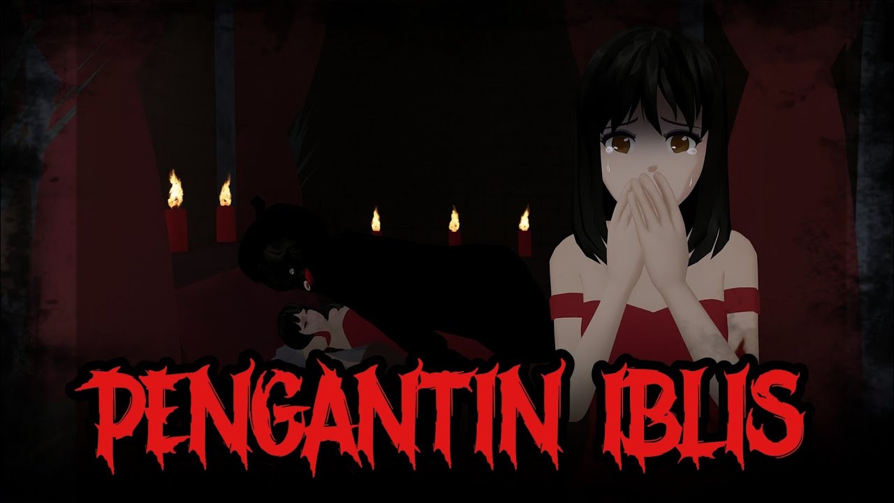 PENGANTIN IBL1S || HORROR MOVIE SAKURA SCHOOL SIMULATOR 