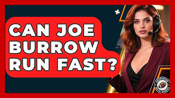 Can Joe Burrow Run Fast? | Gridiron Data Digest News