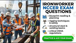 Ironworker NCCER Exam Questions 2026 Study Guide: Pass Your Certification Exam First Try