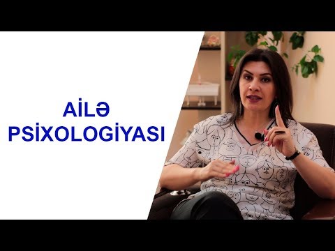 Video: Ailə Psixologiyası