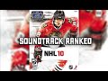 NHL 10 Soundtrack Ranked