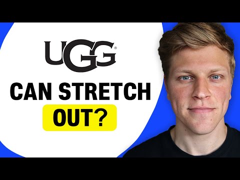 Do UGGs Stretch Out?