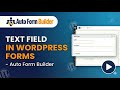 Text Field in WordPress Forms – Single Line Input Options (Auto Form Builder)