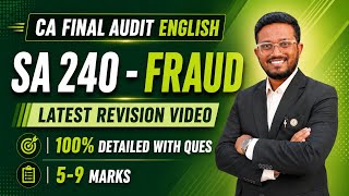 ENGLISH Audit Detailed Revision w Ques | SA 240 - Fraud | CA Final | AIR 5, 6, 32