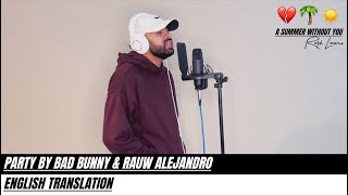 Party by Bad Bunny & Rauw Alejandro (ENGLISH TRANSLATION)