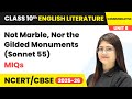 Not Marble, Nor the Gilded Monuments (Sonnet 55) - Most Important Questions | Class 10 English Ch 8