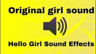 Hello Girl Sound voice effects original girl sound effects