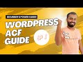 Advanced Custom Fields (ACF) in WordPress: Beginner's Guide | Part One