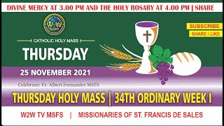 THURSDAY HOLY MASS | 25 NOVEMBER 2021 | 34TH WEEK IN ORDINARY TIME I | by Fr. Albert Fernandes MSFS