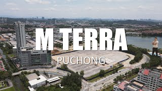 PROPERTY REVIEW #320 | M TERRA, PUCHONG