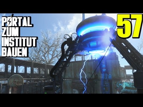 Fallout 4 Gameplay German #57 PORTAL ZUM INSTITUT BAUEN | Let's Play Deutsch