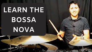 How to play the Bossa Nova Beat -  Drum Lesson
