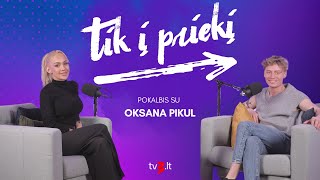 TIK Į PRIEKĮ. Oksana Pikul - apie verslą, jausmus ir nėštumą: sveikinimų sulaukia jau metus