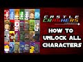 Castle Crashers Remastered How To Unlock All Characters Castle Crashers Remastered How To Unlock All Characters
