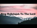 Sing Hallelujah to the Lord || English Version