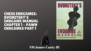 Chess Endgames: Dvoretsky's Endgame Manual Chapter 1 - Pawn Endgames Part 1 screenshot 2