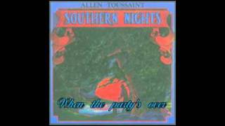 Video thumbnail of "Allen Toussaint - When the party's over.mp4"