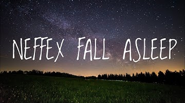 NEFFEX FALL ASLEEP